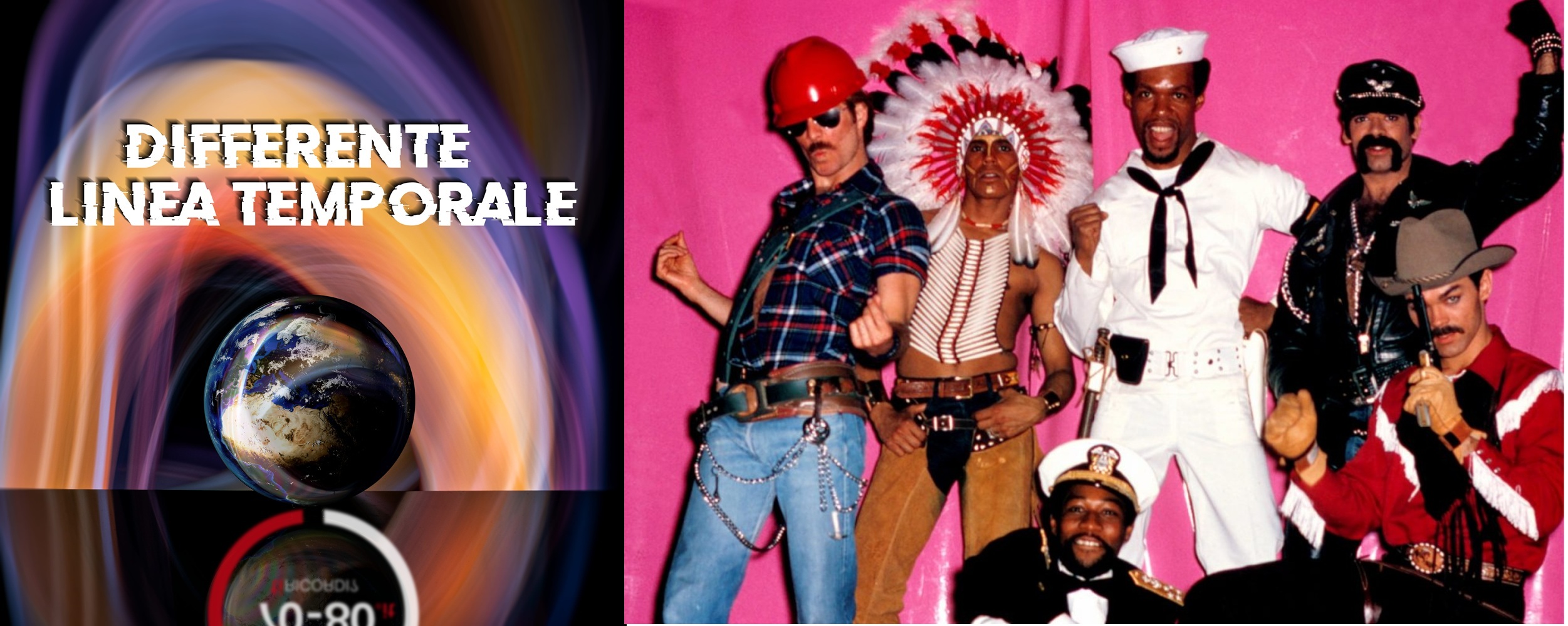 Differente Linea Temporale, Village People